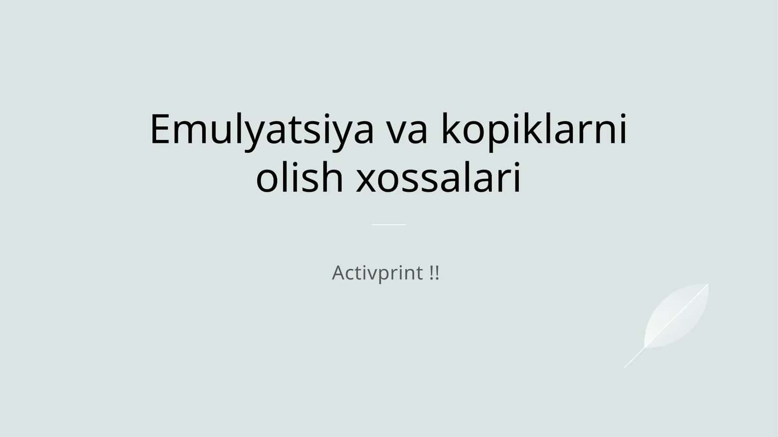 Emulyatsiya va kopiklarni olish xossalari