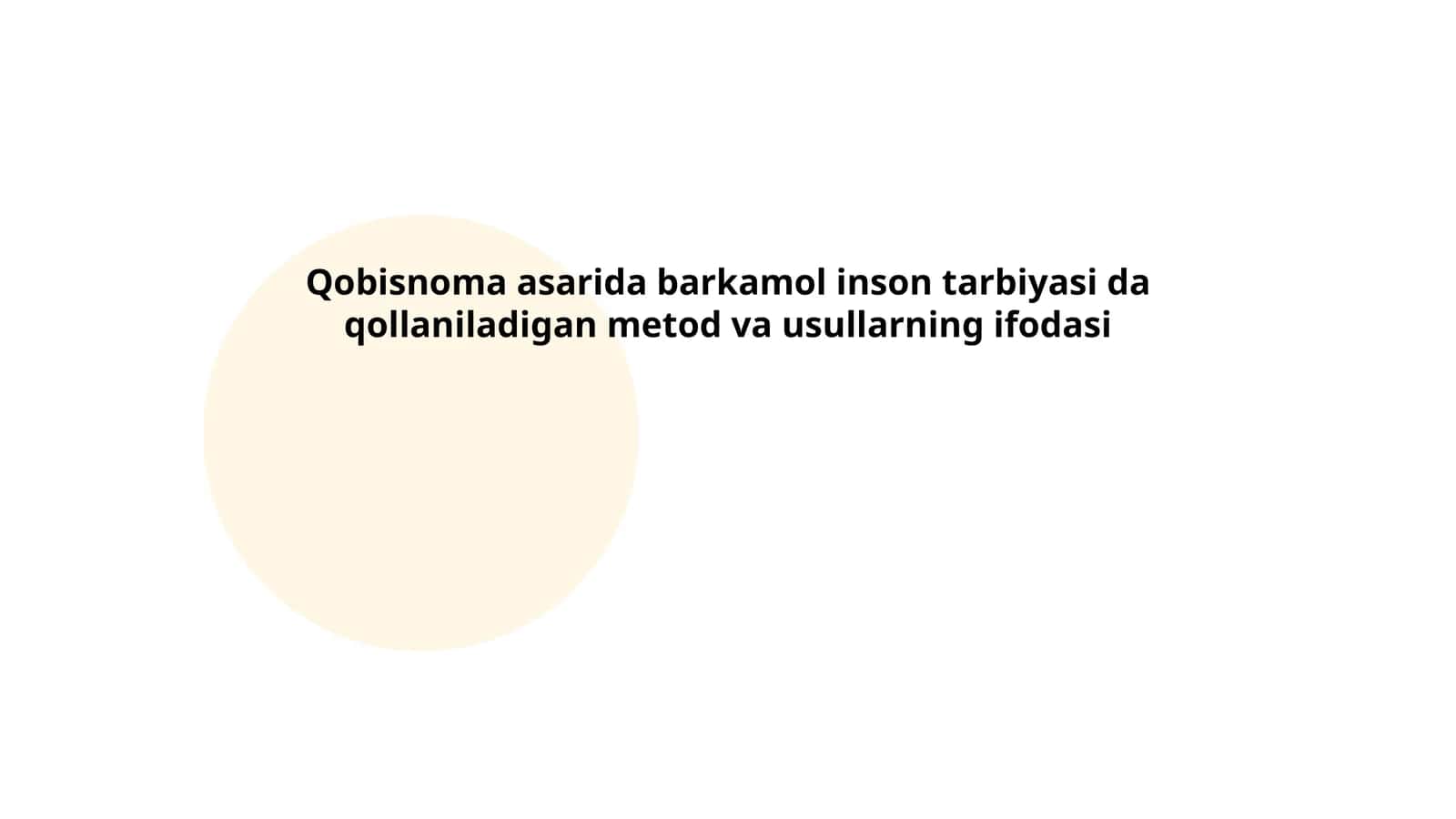 Qobisnoma asarida barkamol inson tarbiyasi da qollaniladigan metod va usullarning ifodasi
