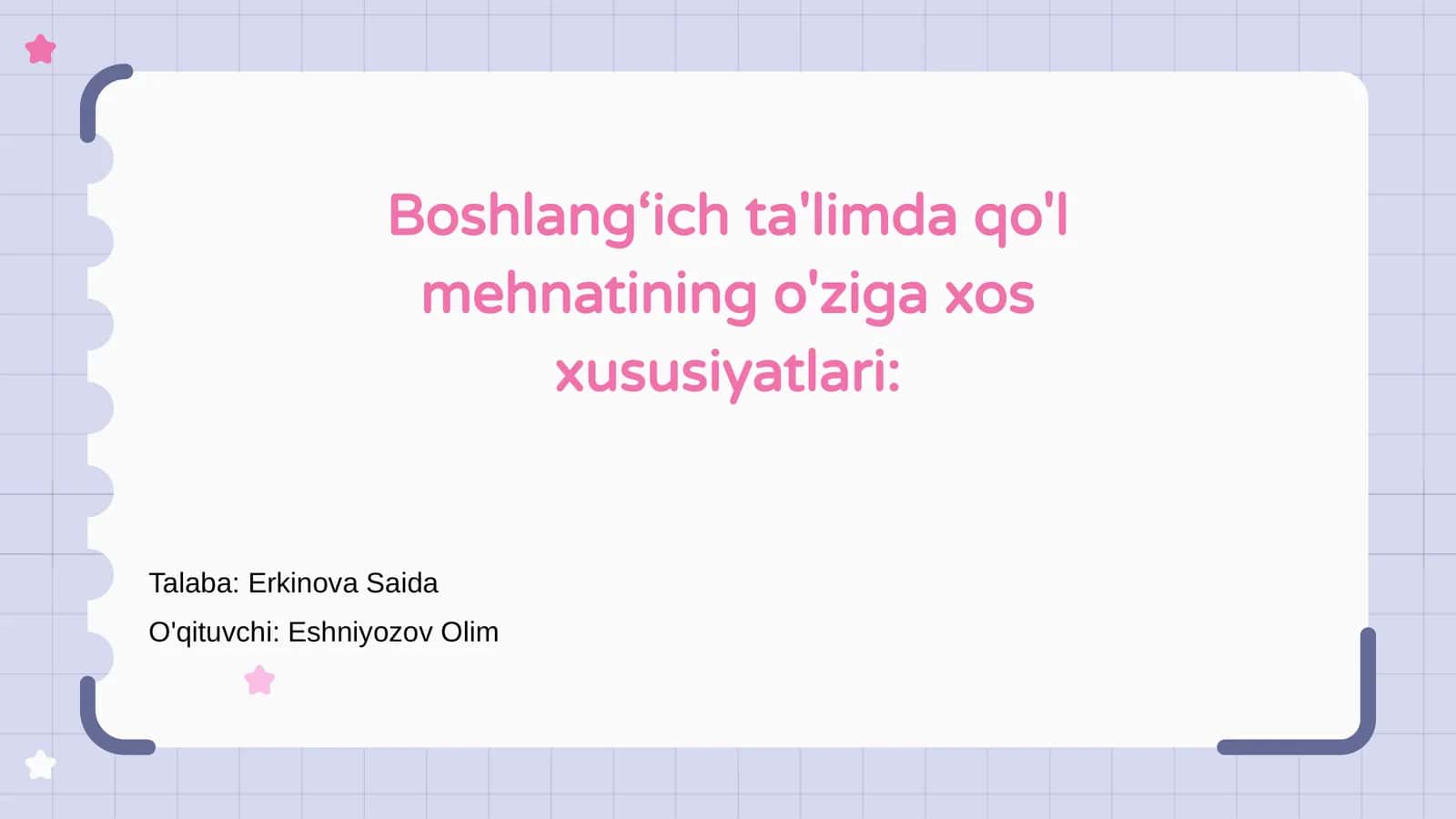 Boshlang‘ich ta'limda qo'l mehnatining o'ziga xos xususiyatlari