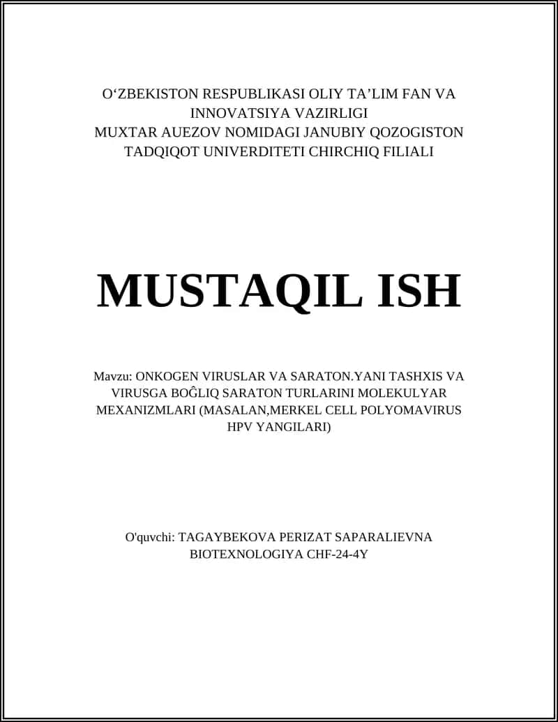 ONKOGEN VIRUSLAR VA SARATON.YANI TASHXIS VA VIRUSGA BOĜLIQ SARATON TURLARINI MOLEKULYAR MEXANIZMLARI (MASALAN, MERKEL CELL POLYOMAVIRUS HPV YANGILARI)