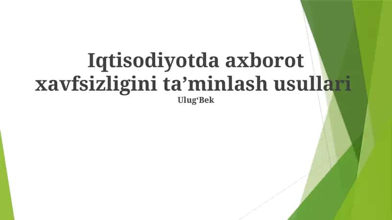 Iqtisodiyotda axborot xavfsizligini taʼminlash usullari