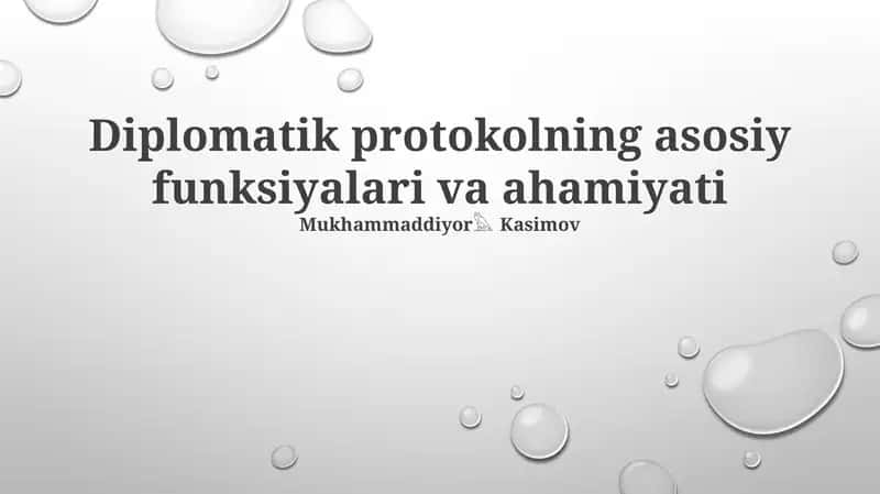 Diplomatik protokolning asosiy funksiyalari va ahamiyati