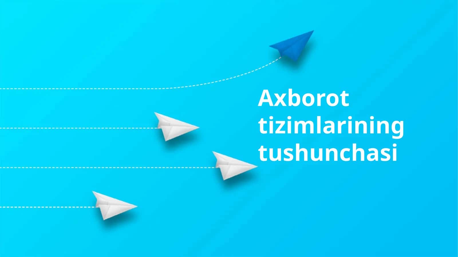 Axborot tizimlarining tushunchasi