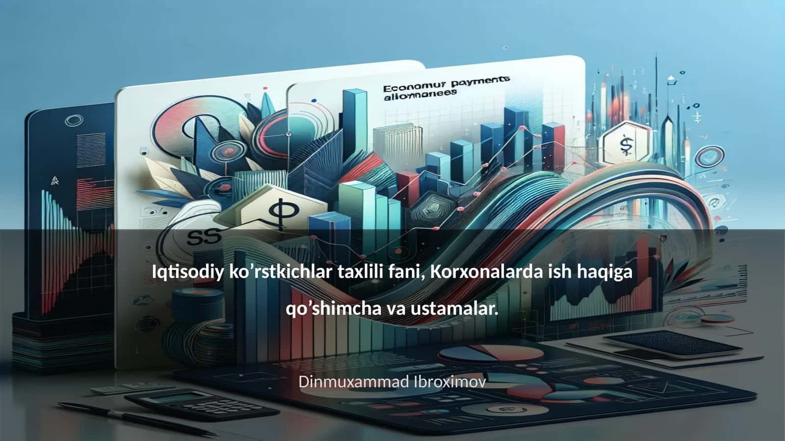 Korxonalarda ish haqiga qo’shimcha va ustamalar