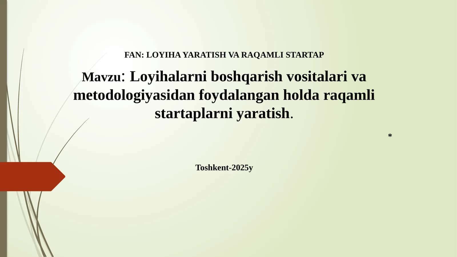 Loyihalarniboshqarishvositalarivametodologiyasidanfoydalanganholdaraqamlistartaplarniyaratish