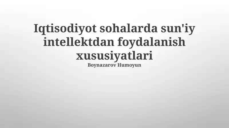 Iqtisodiyot sohalarda sun'iy intellektdan foydalanish xususiyatlari