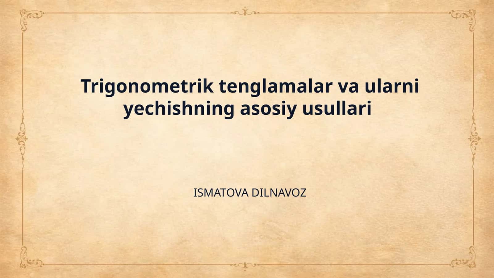 Trigonometrik tenglamalar va ularni yechishning asosiy usullari