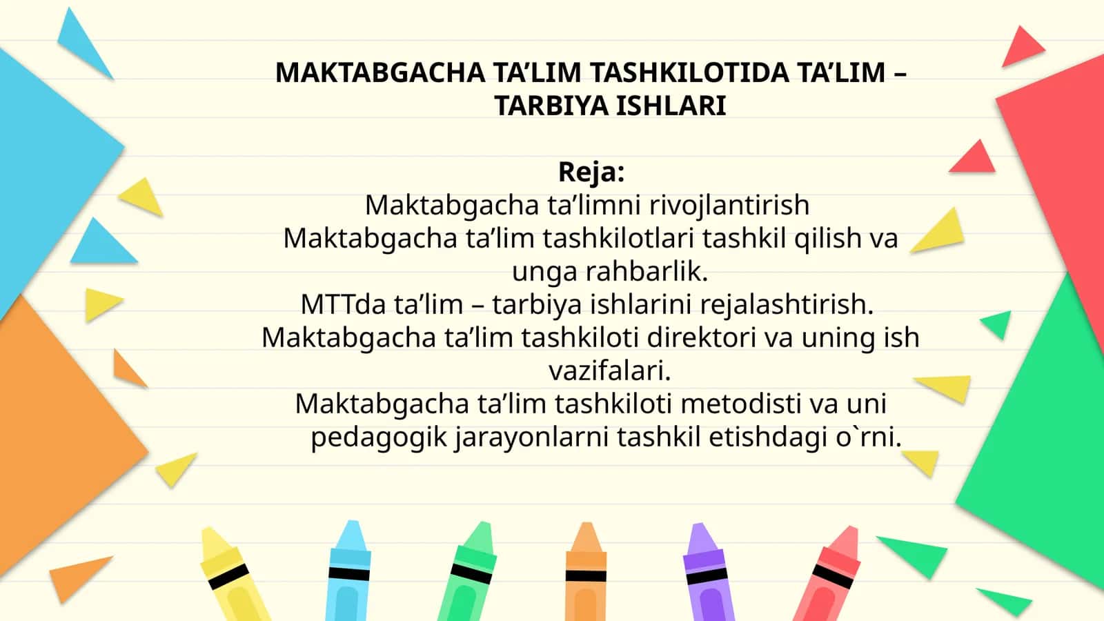 MAKTABGACHA TA’LIM TASHKILOTIDA TA’LIM – TARBIYA ISHLARI