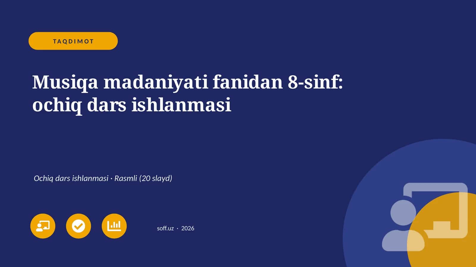 Musiqa madaniyati fanidan 8-sinf: ochiq dars ishlanmasi