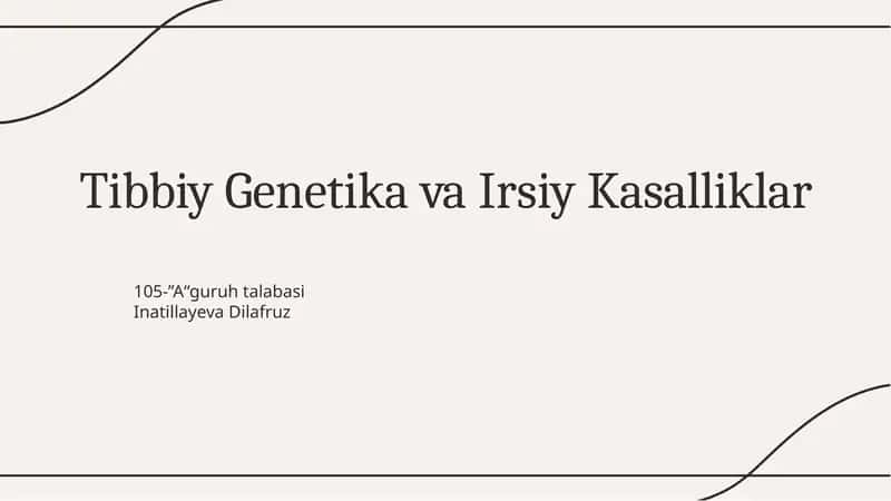 Tibbiy Genetika va Irsiy Kasalliklar