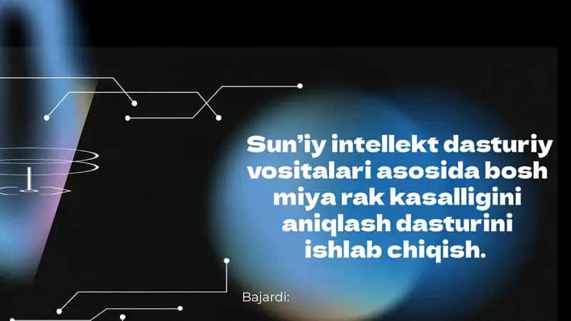 Sun’iy intellekt asosida bosh miya rak kasalligini aniqlash dasturi