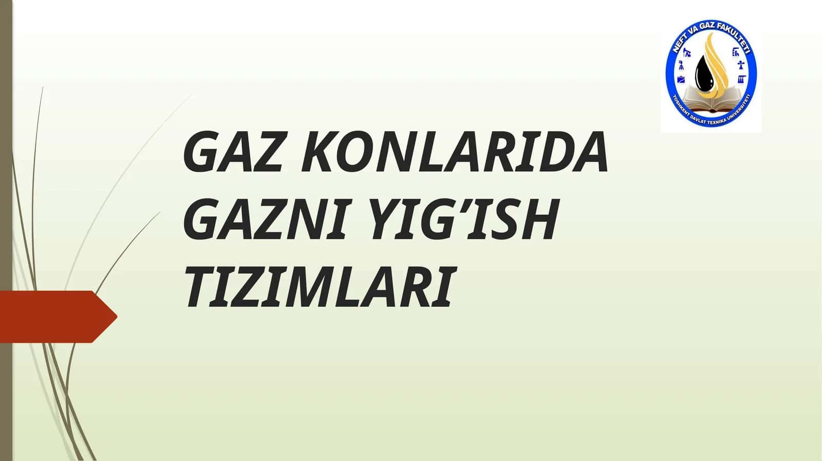 Gaz Konlarida Gazni Yig'ish Tizimlari