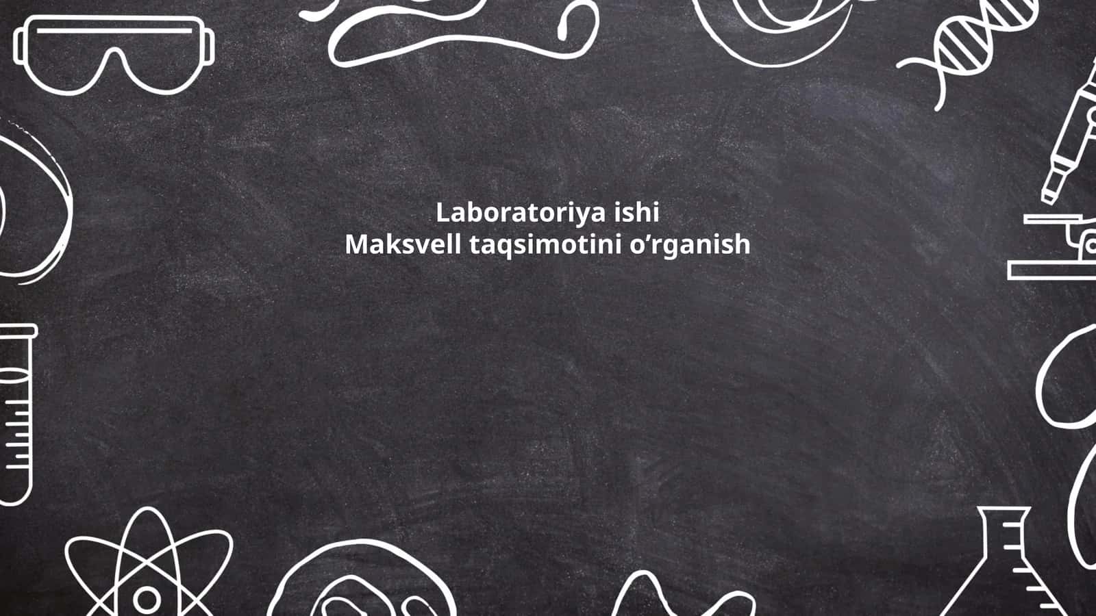 Maksvell taqsimoti o'rganish