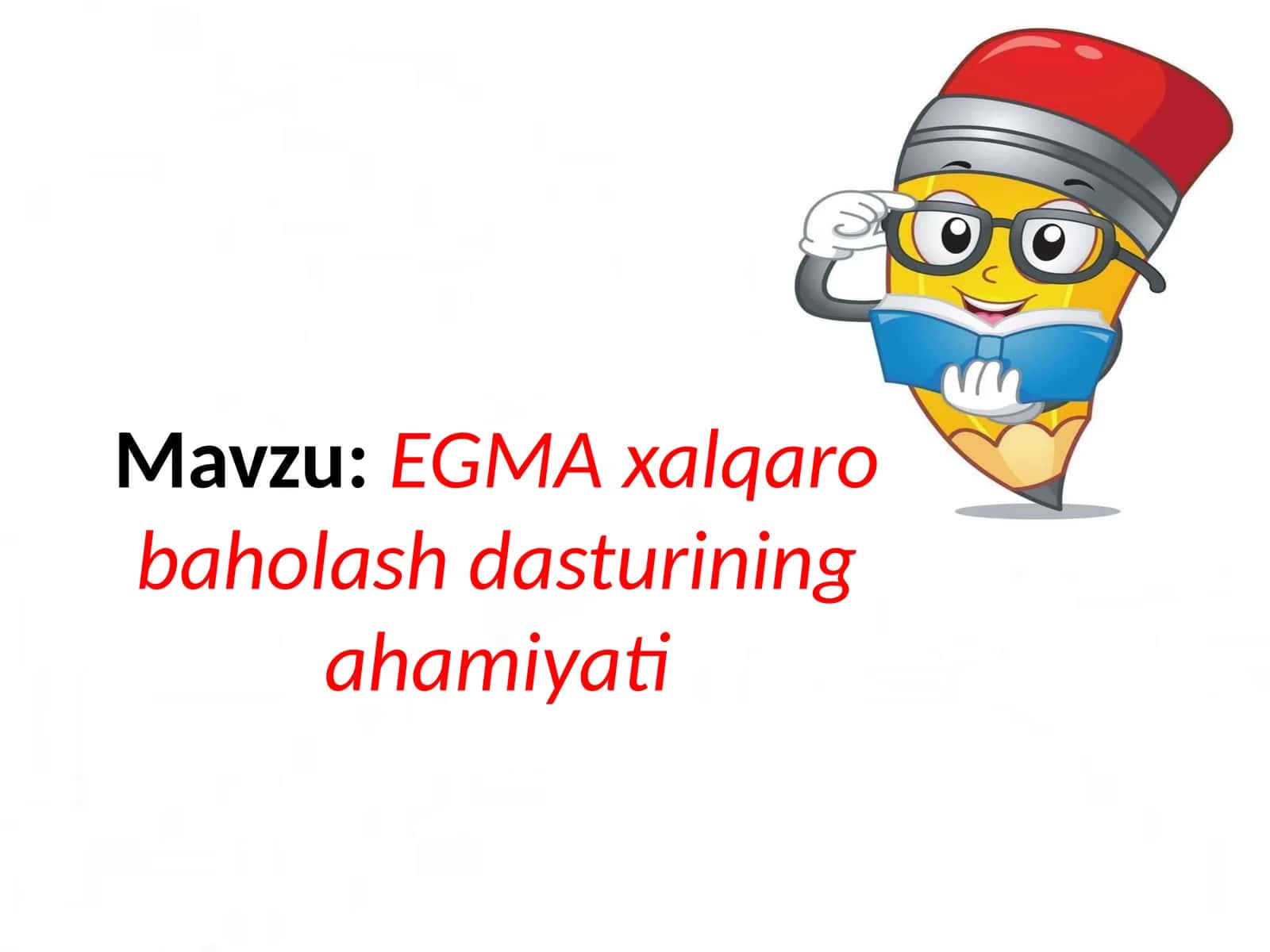 EGMAxalqarobaholashdasturiningahamiyati