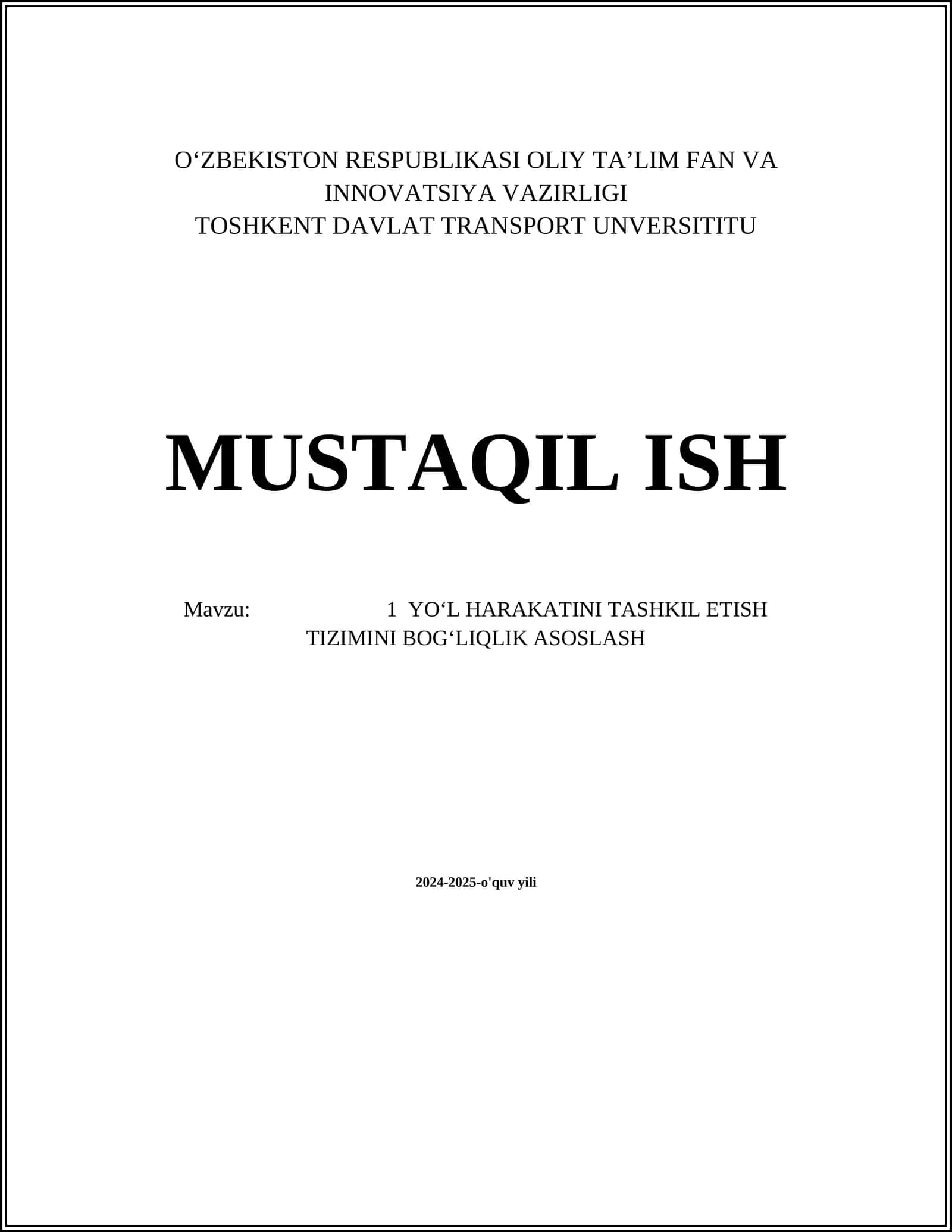 Yo‘l harakatini tashkil etish tizimini bog‘liq asoslash