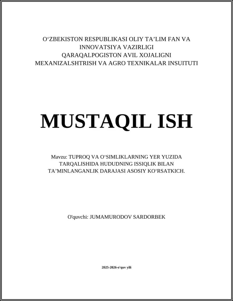 TUPROQ VA O‘SIMLIKLARNING YER YUZIDA TARQALISHIDA HUDUDNING ISSIQLIK BILAN TA’MINLANGANLIK DARAJASI ASOSIY KO‘RSATKICH