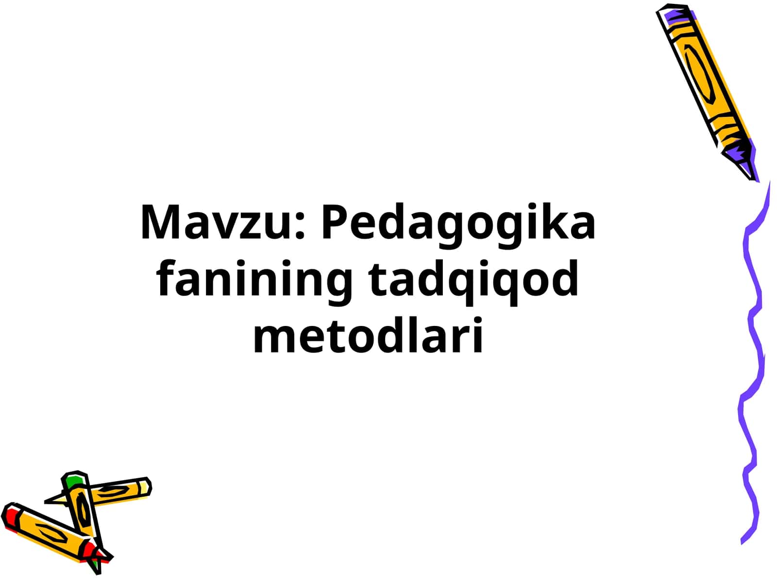 Pedagogikafaning tadqiqodmetodlari