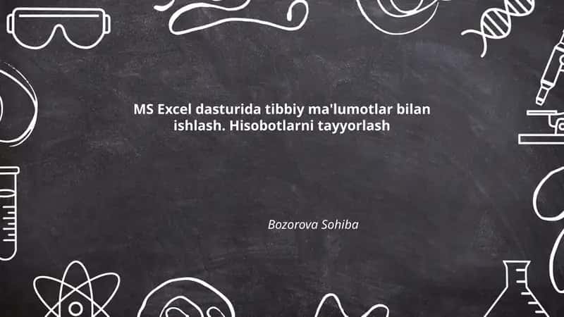 MS Excel dasturida tibbiy ma'lumotlar bilan ishlash