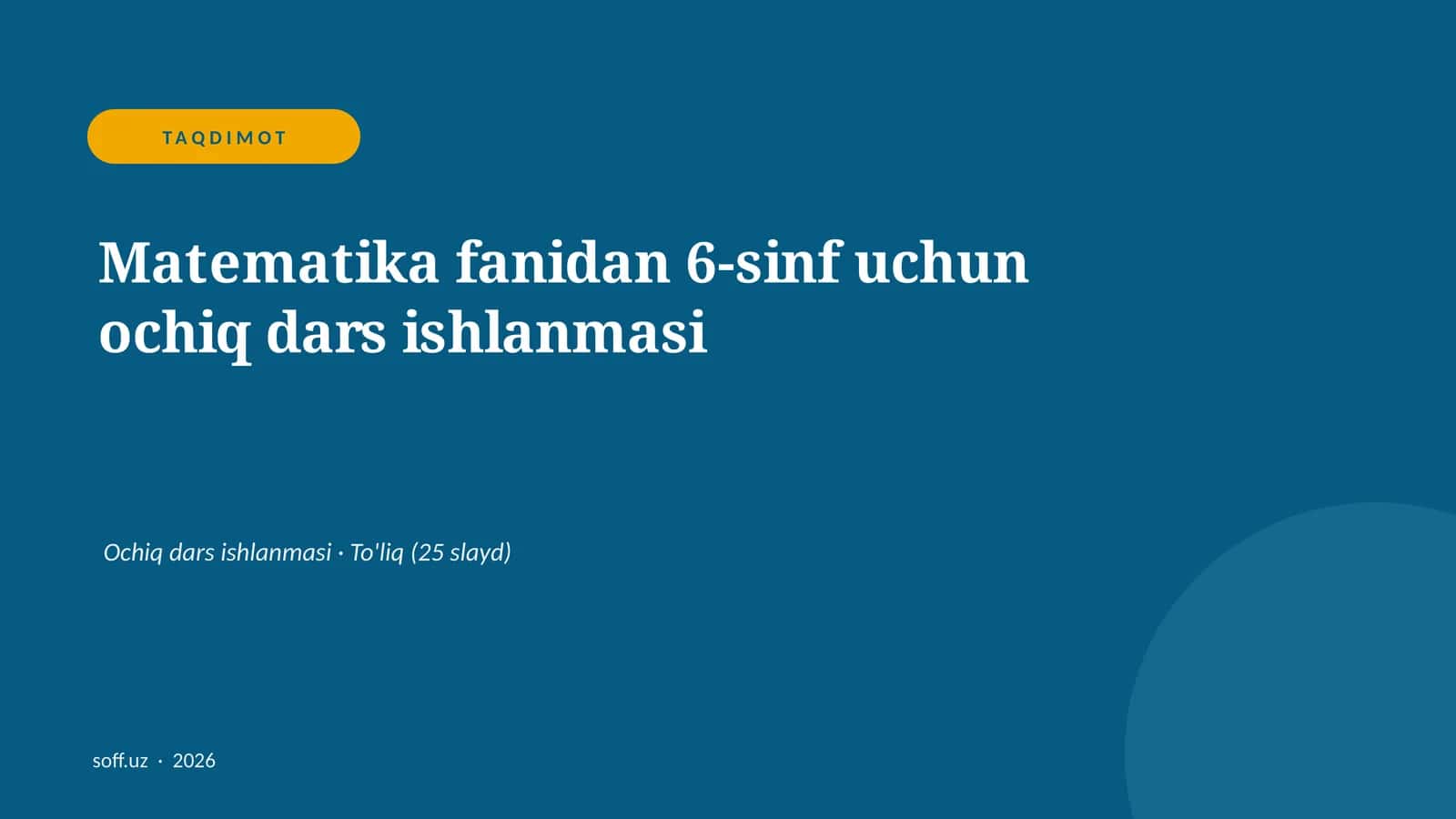 Matematika fanidan 6-sinf uchun ochiq dars ishlanmasi