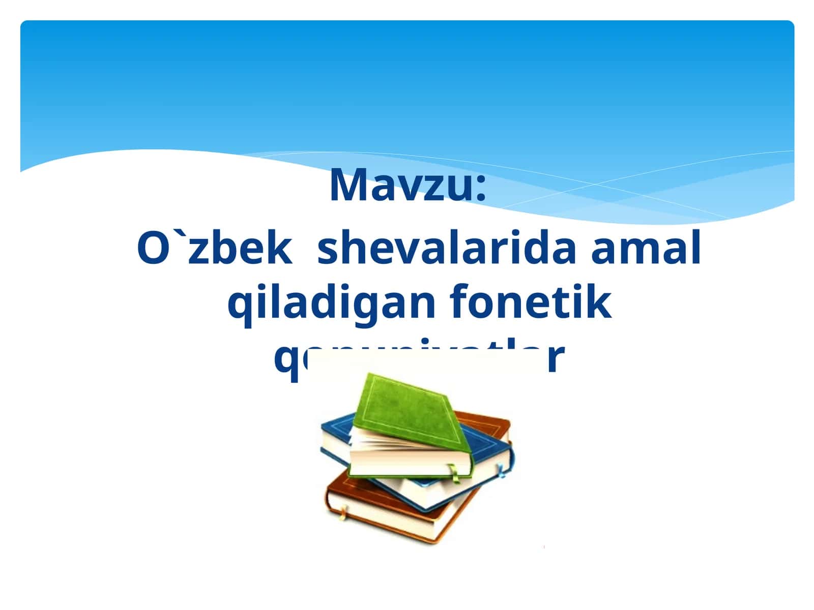 O`zbekshevalaridaamalqiladiganfonetikqonuniyatlar