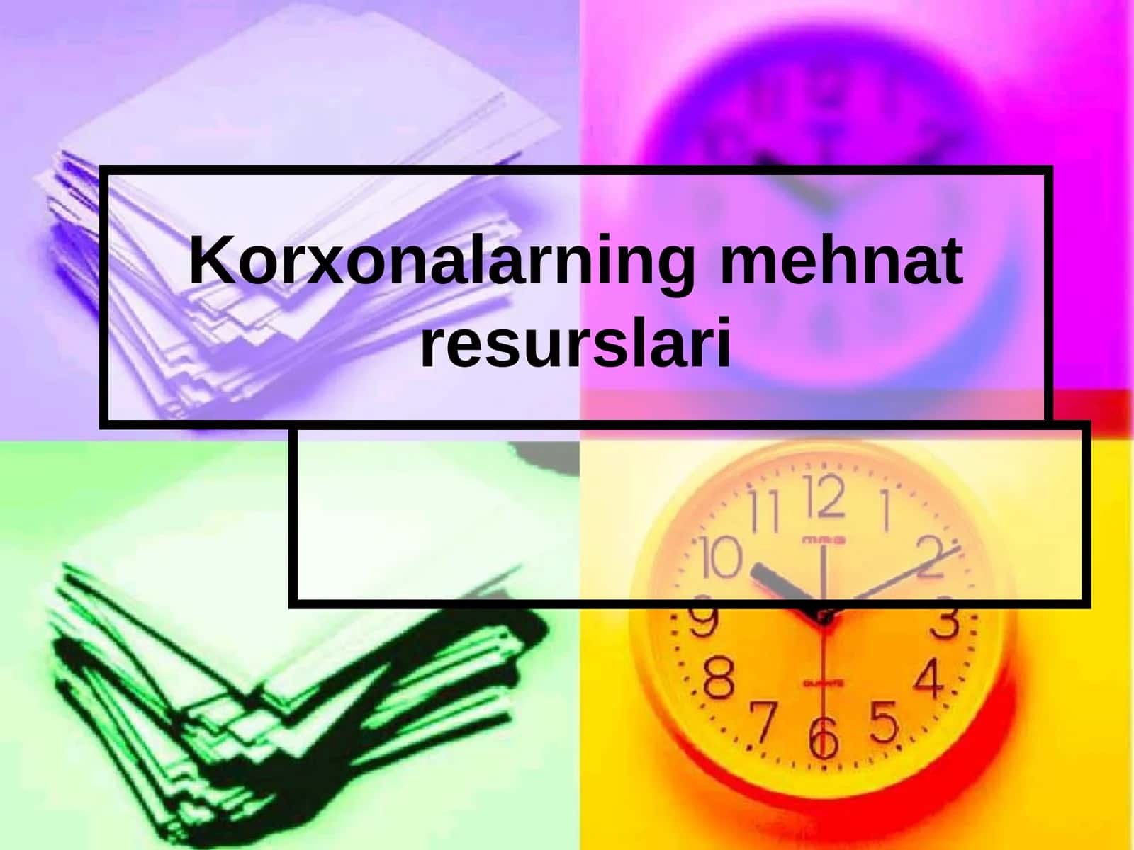 Mehnat resurslari tahlili va ishlab chiqarish
