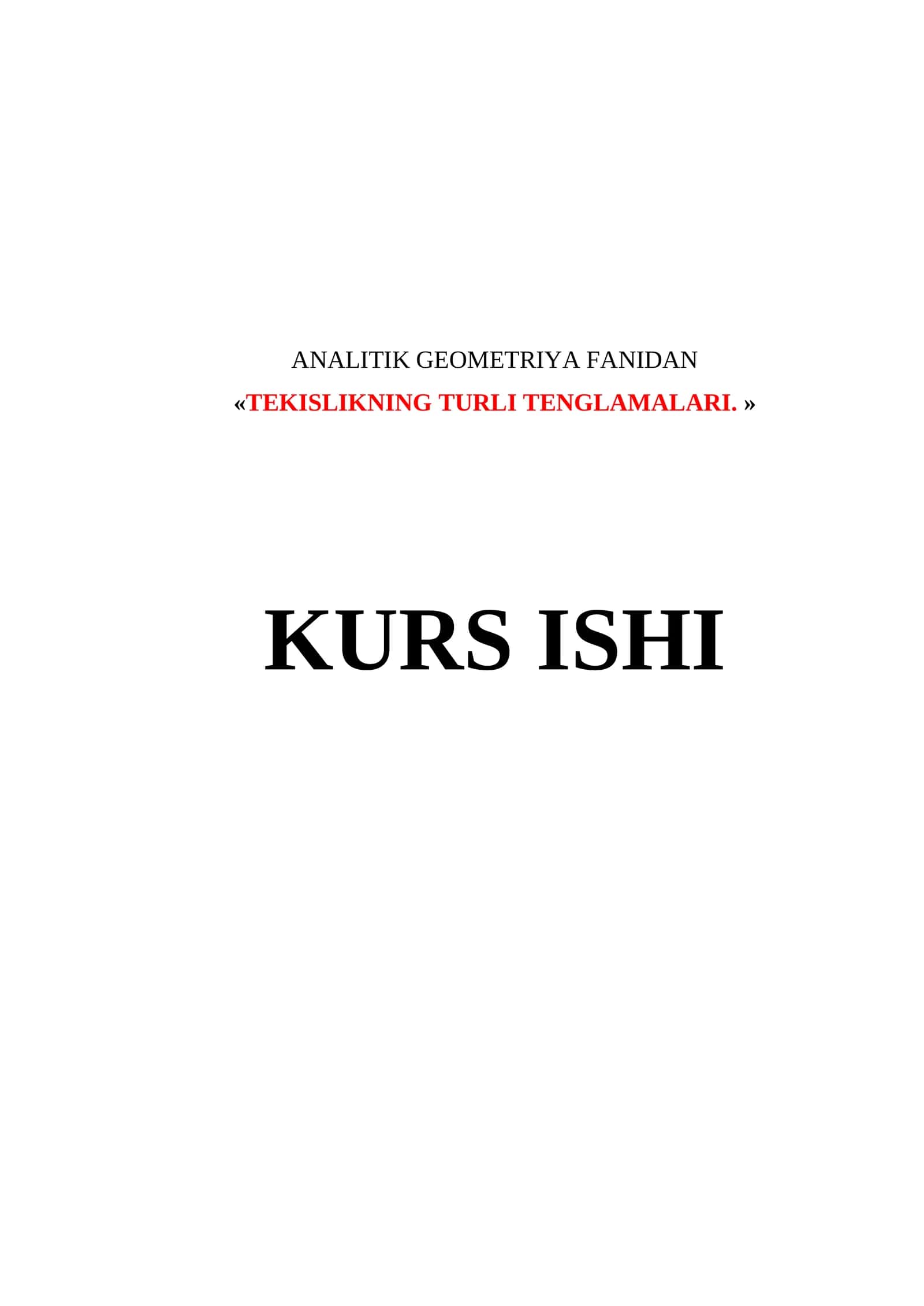 TEKISLIKNING TURLI TENGLAMALARI