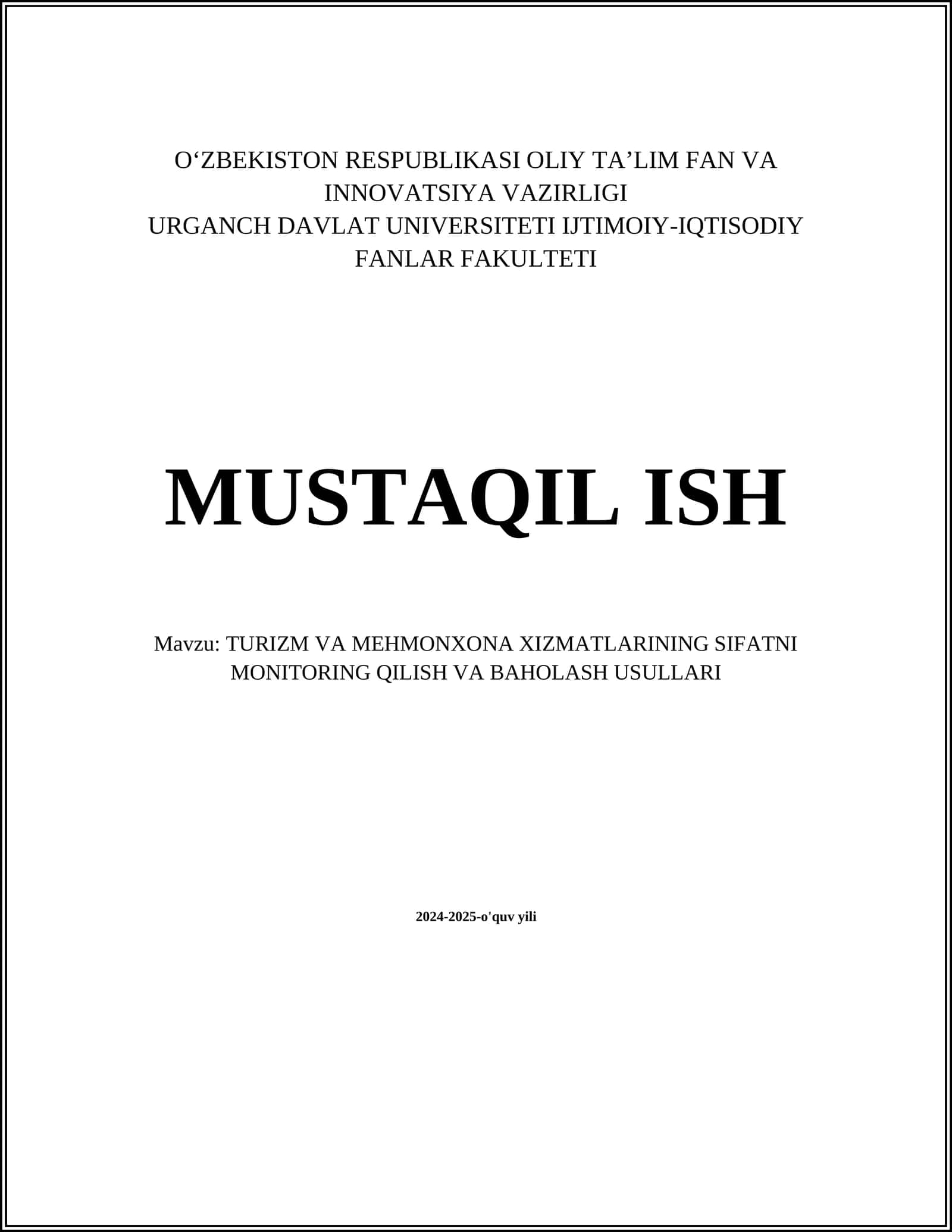 TURIZM VA MEHMONXONA XIZMATLARINING SIFATNI MONITORING QILISH VA BAHOLASH USULLARI