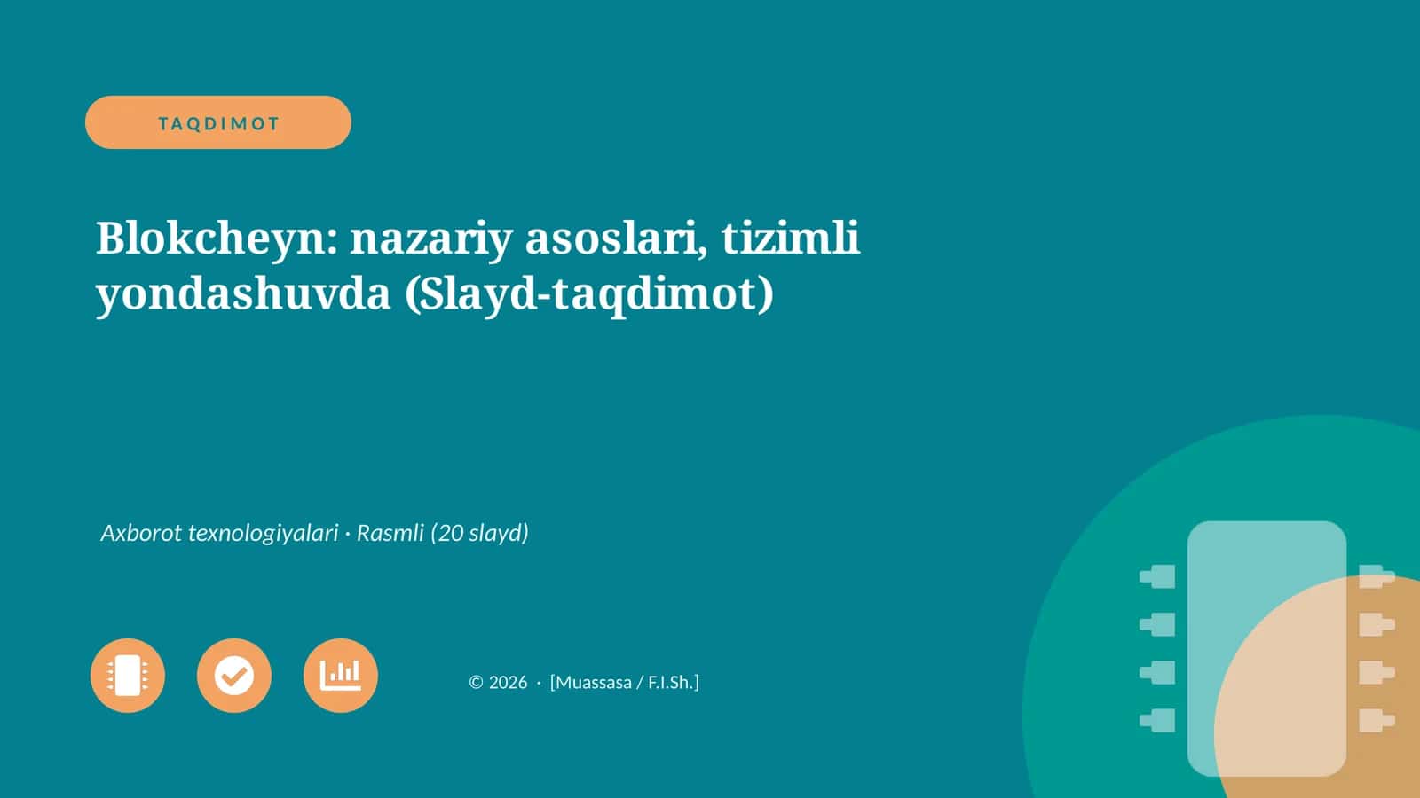 Blokcheyn: nazariy asoslari, tizimli yondashuvda (Slayd-taqdimot)