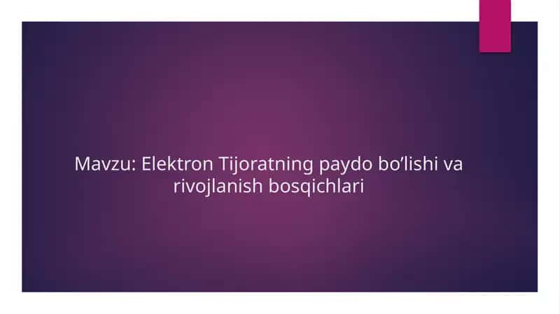 Elektron Tijoratning paydo bo’lishi va rivojlanish bosqichlari