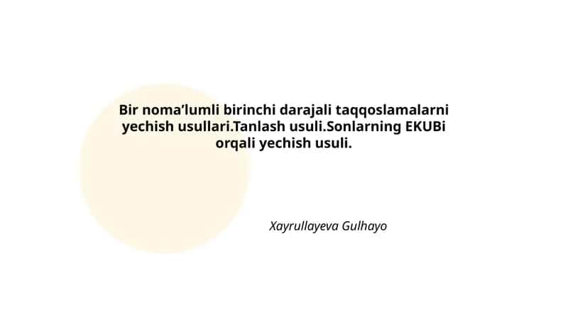 Bir nomaʼlumli birinchi darajali taqqoslamalarni yechish usullari