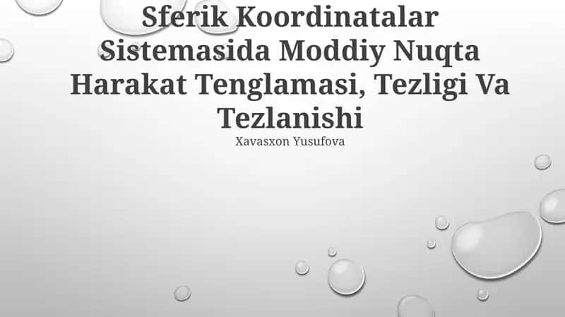 Sferik Koordinatalar Sistemasida Moddiy Nuqta Harakat Tenglamasi, Tezligi Va Tezlanishi