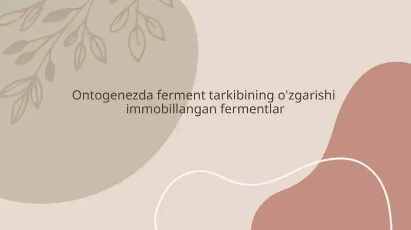 Ontogenezda fermentlar tarkibi o'zgarishi