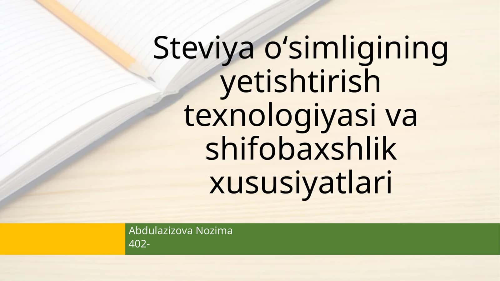 Steviya oʻsimligining yetishtirish texnologiyasi va shifobaxshlik xususiyatlari
