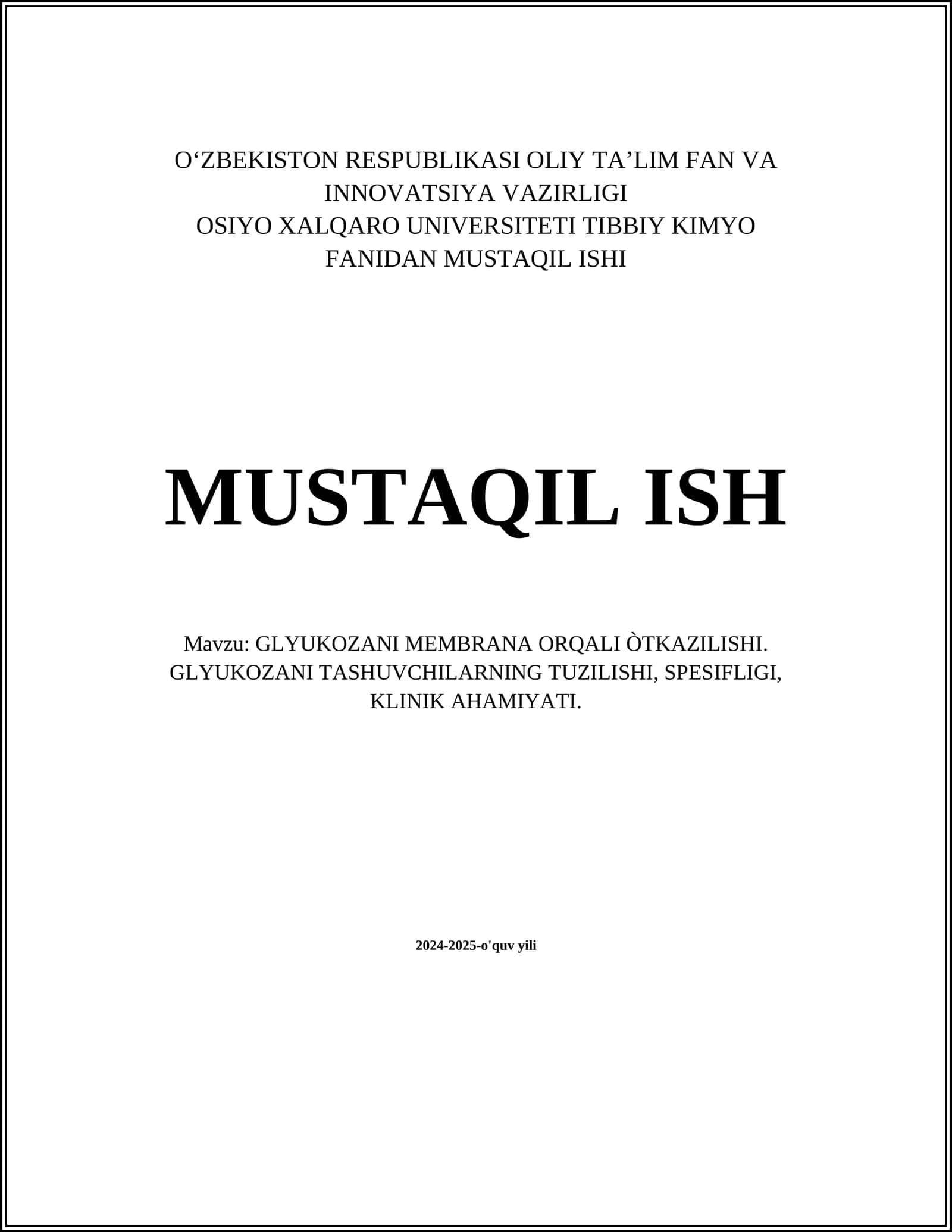 GLYUKOZANI MEMBRANA ORQALI ÒTKAZILISHI. GLYUKOZANI TASHUVCHILARNING TUZILISHI, SPESIFLIGI, KLINIK AHAMIYATI