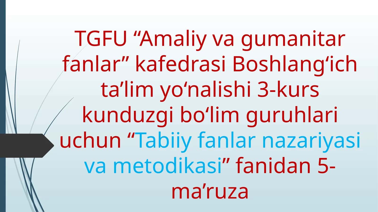 Tabiiy fanlar nazariyasi va metodikasi