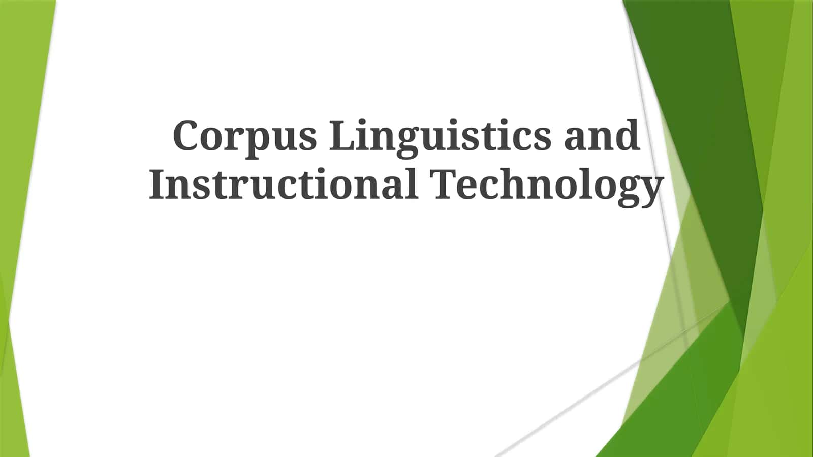 Corpus Linguistics and Instructional Technology
