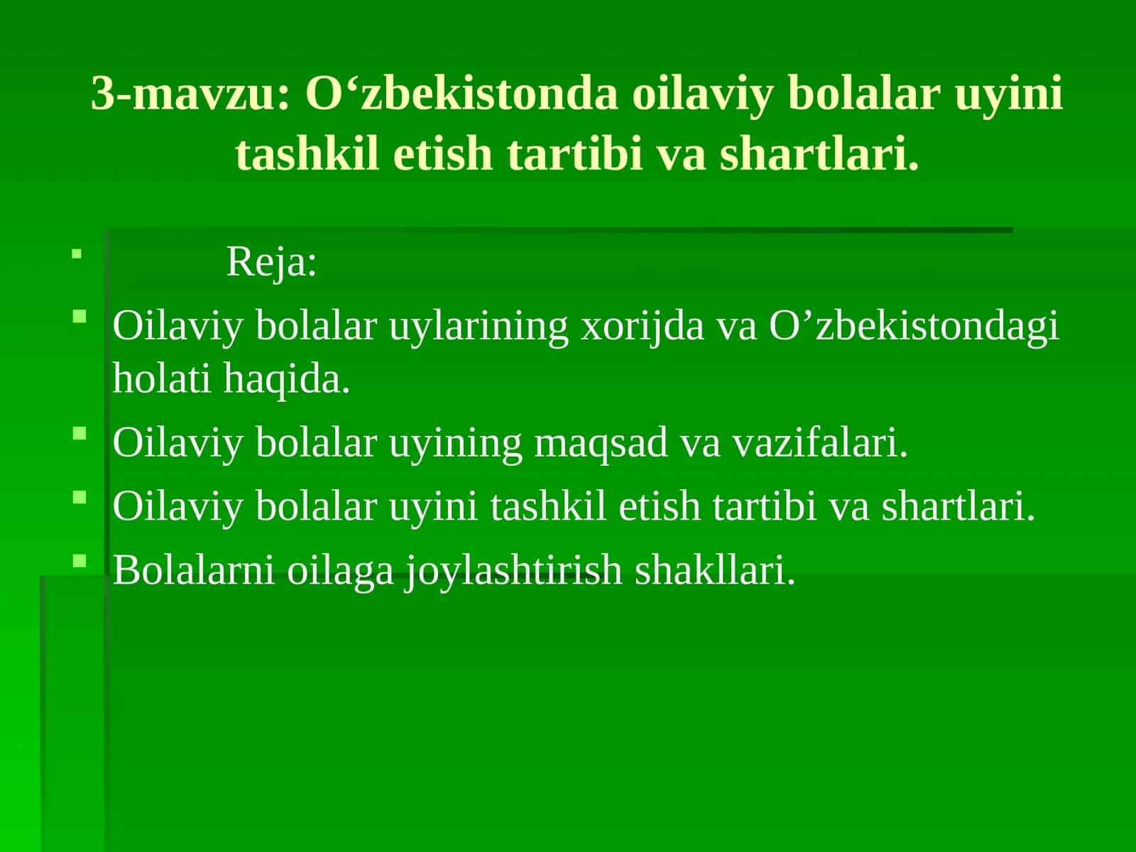 O‘zbekistonda oilaviy bolalar uyini tashkil etish tartibi va shartlari