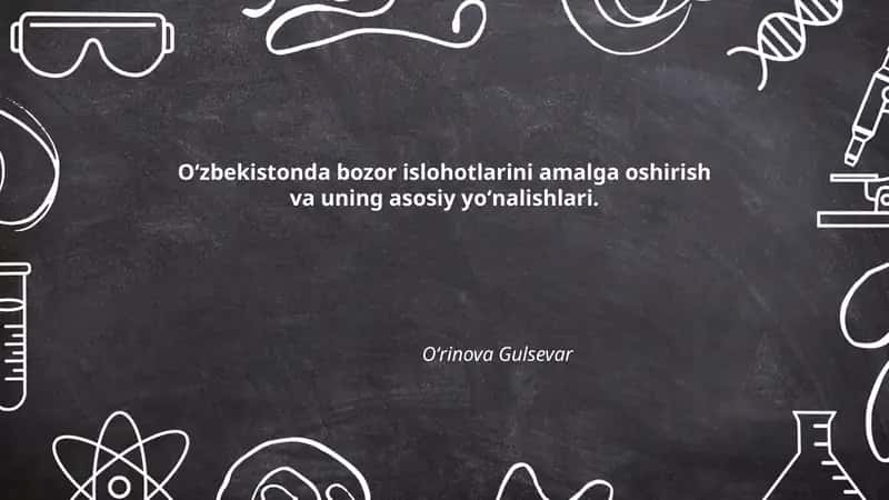 Bozor islohotlarini amalga oshirish va uning asosiy yoʻnalishlari