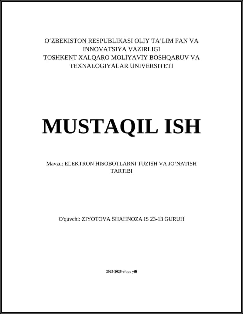 ELEKTRON HISOBOTLARNI TUZISH VA JOʻNATISH TARTIBI