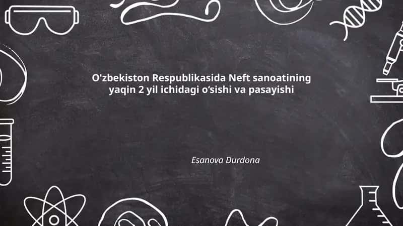 Neft sanoati o'sish va pasayish analizi