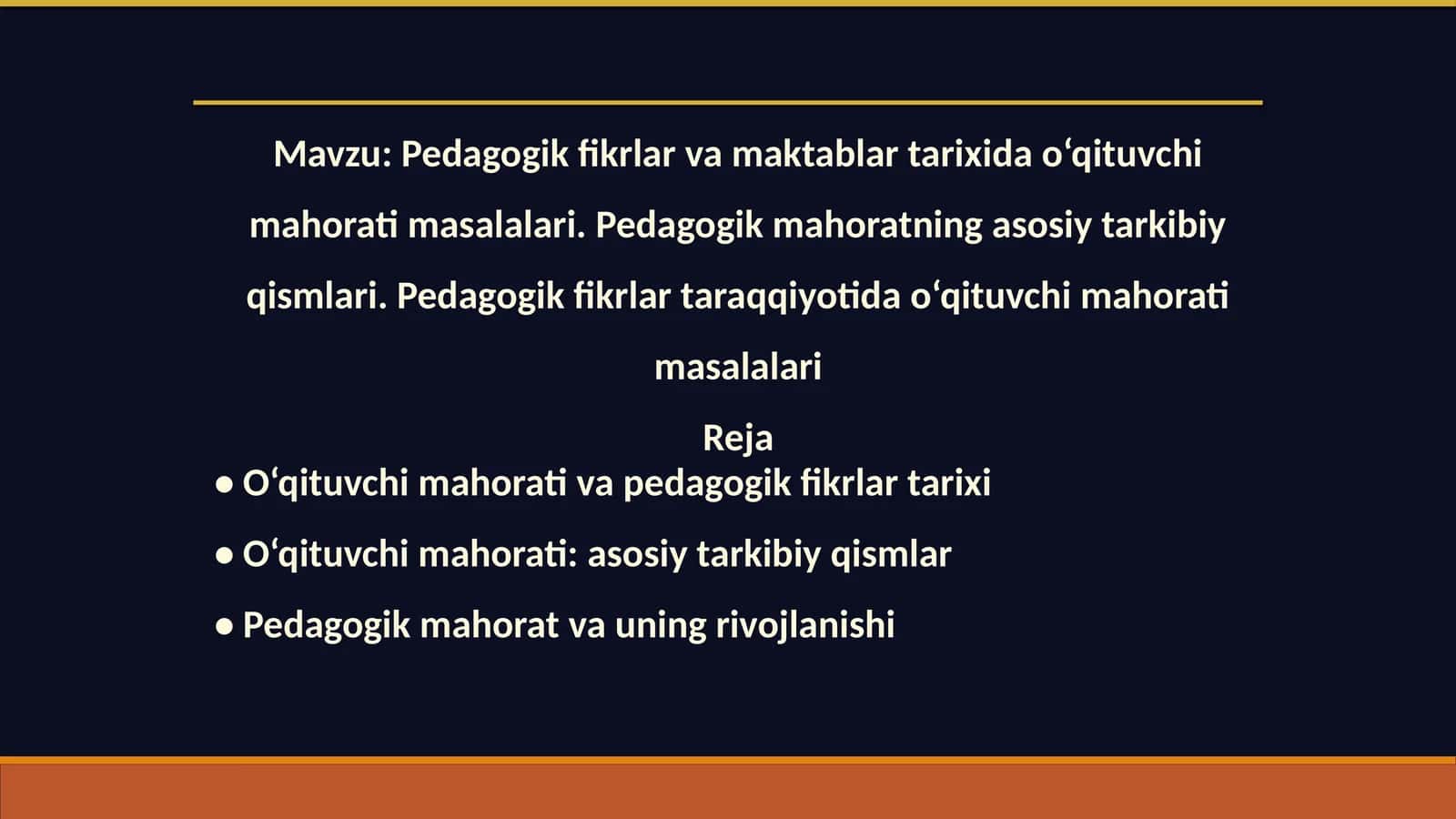 Pedagogik fikrlar va maktablar tarixida o‘qituvchi mahorati masalalari. Pedagogik mahoratning asosiy tarkibiy qismlari. Pedagogik fikrlar taraqqiyotida o‘qituvchi mahorati masalalari