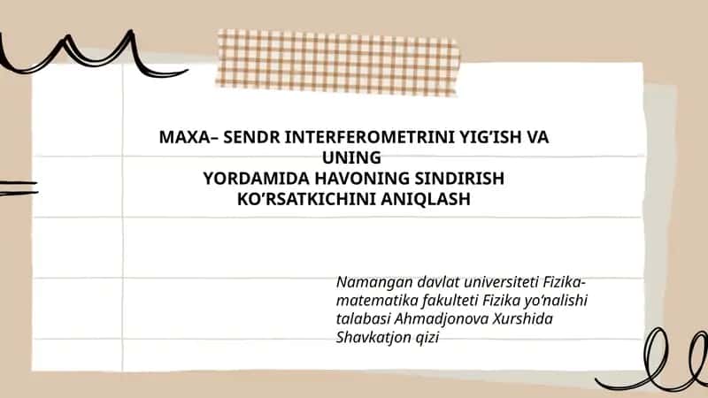 MAXA– SENDR INTERFEROMETRINI YIG’ISH VA UNING YORDAMIDA HAVONING SINDIRISH KO’RSATKICHINI ANIQLASH