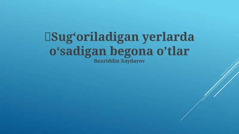 Sugʻoriladigan yerlarda oʻsadigan begona oʼtlar