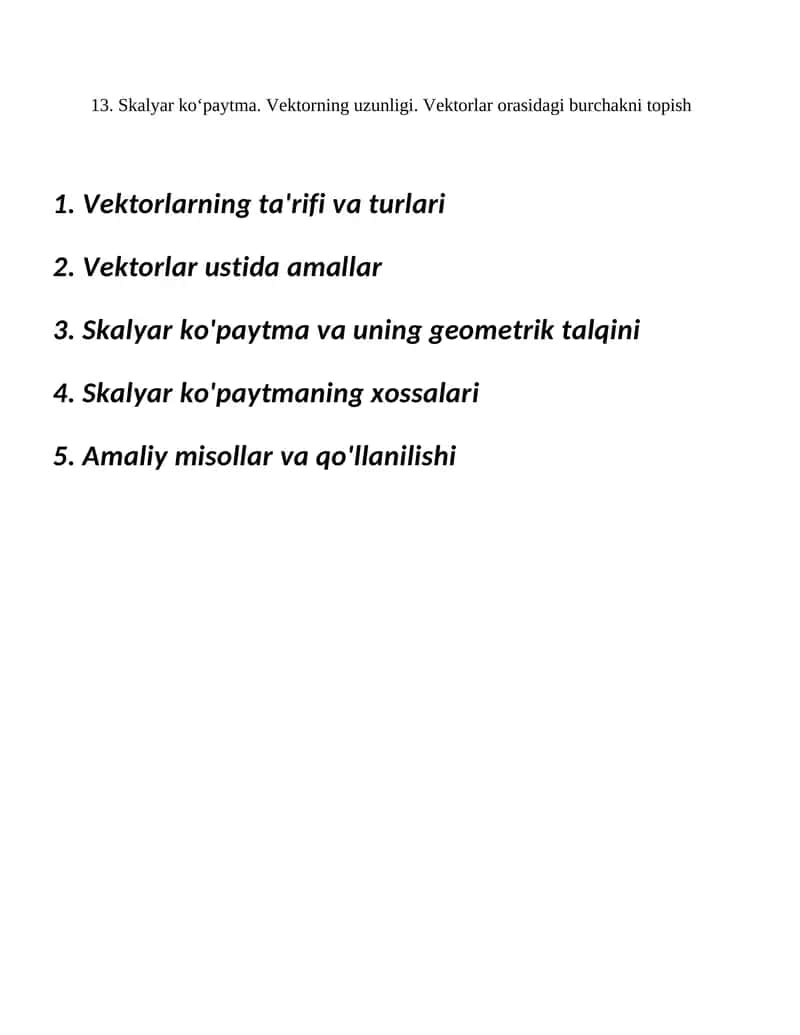 Skalyar ko‘paytma. Vektorning uzunligi. Vektorlar orasidagi burchakni topish