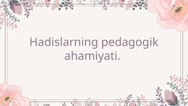 Hadislarning pedagogik ahamiyati