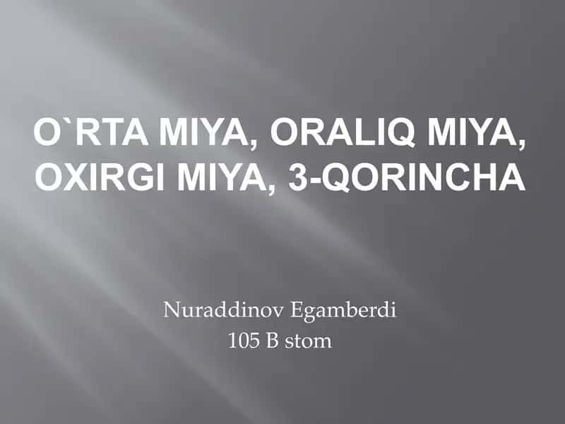 Oʻrtamiya,oraliqmiya,oxirgimiya, 3-qorincha