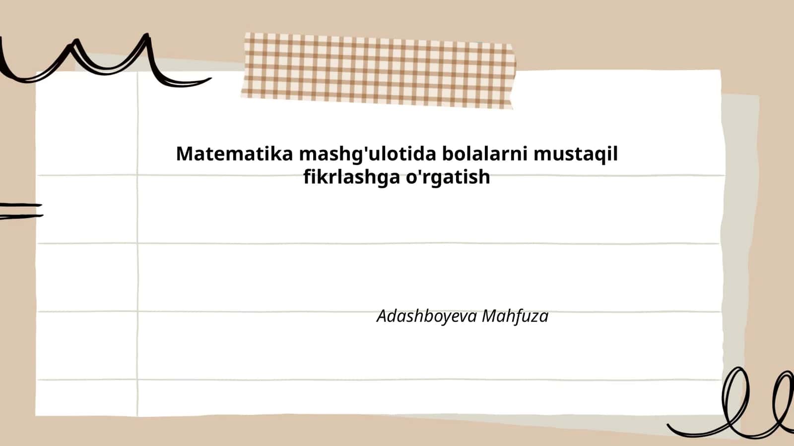 Matematika mashg'ulotida bolalarni mustaqil fikrlashga o'rgatish