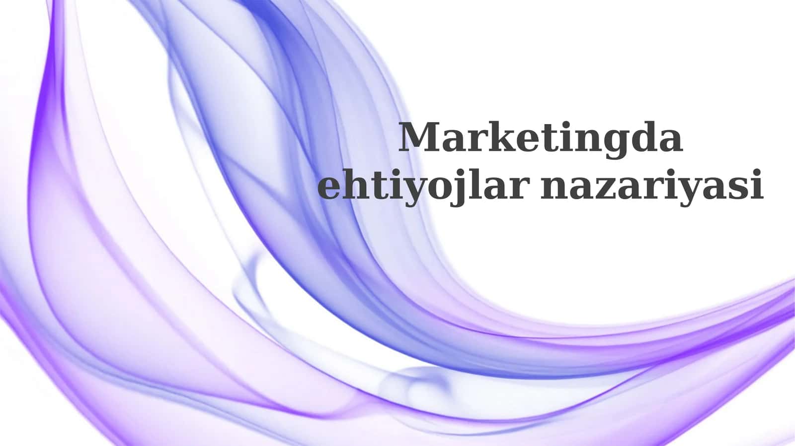 Marketingda ehtiyojlar asosida strategiya