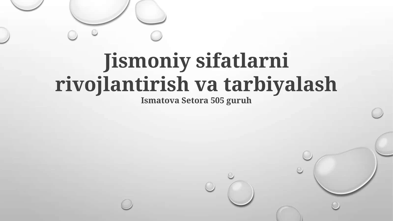 Jismoniy sifatlarni rivojlantirish va tarbiyalash