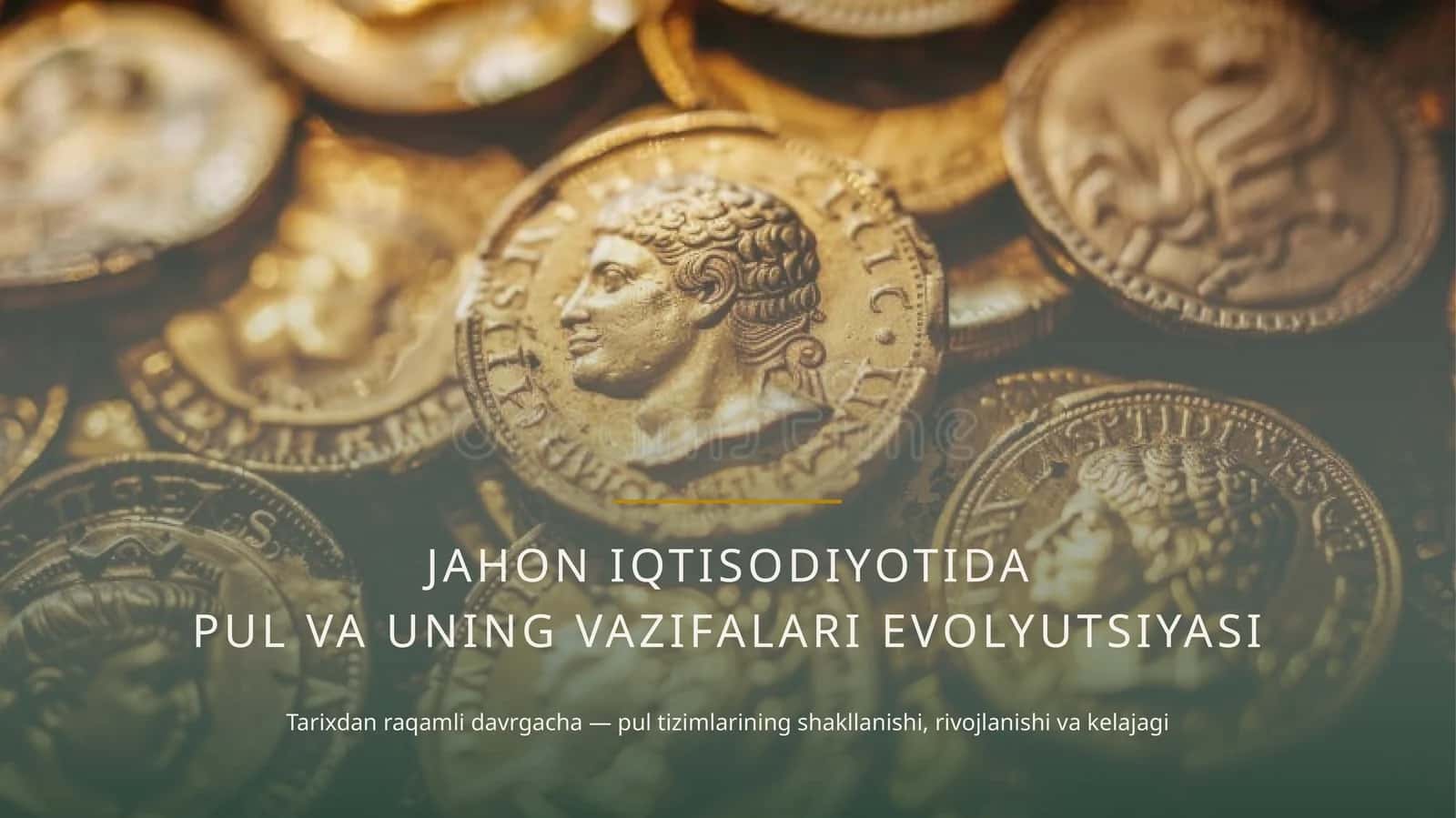 JAHON IQTISODIYOTIDA PUL VA UNING VAZIFALARI EVOLYUTSIYASI